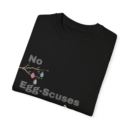 Easter Classic T-Shirt - "No Egg-Scuses" Edition