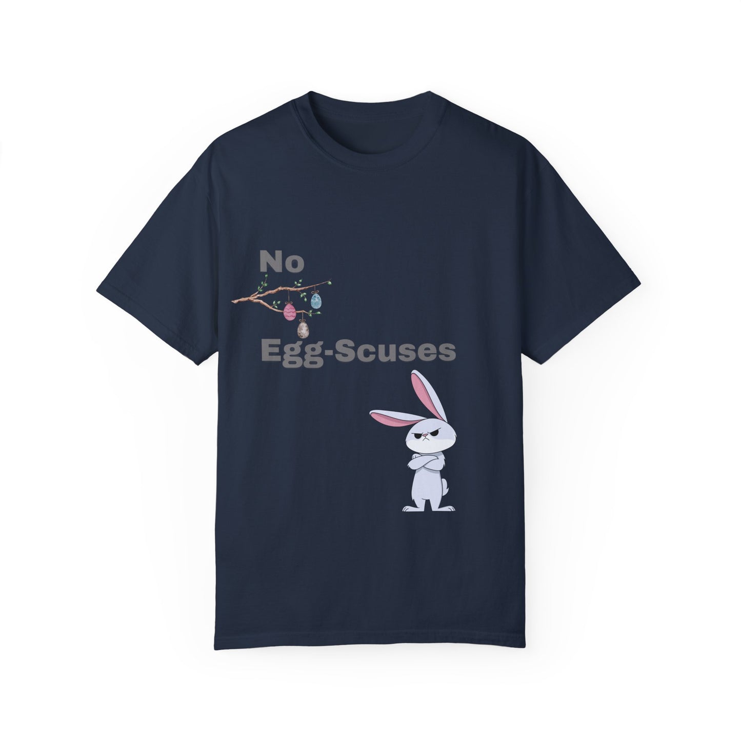 Easter Classic T-Shirt - "No Egg-Scuses" Edition