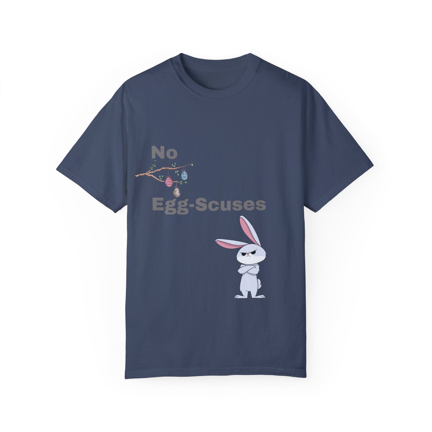 Easter Classic T-Shirt - "No Egg-Scuses" Edition